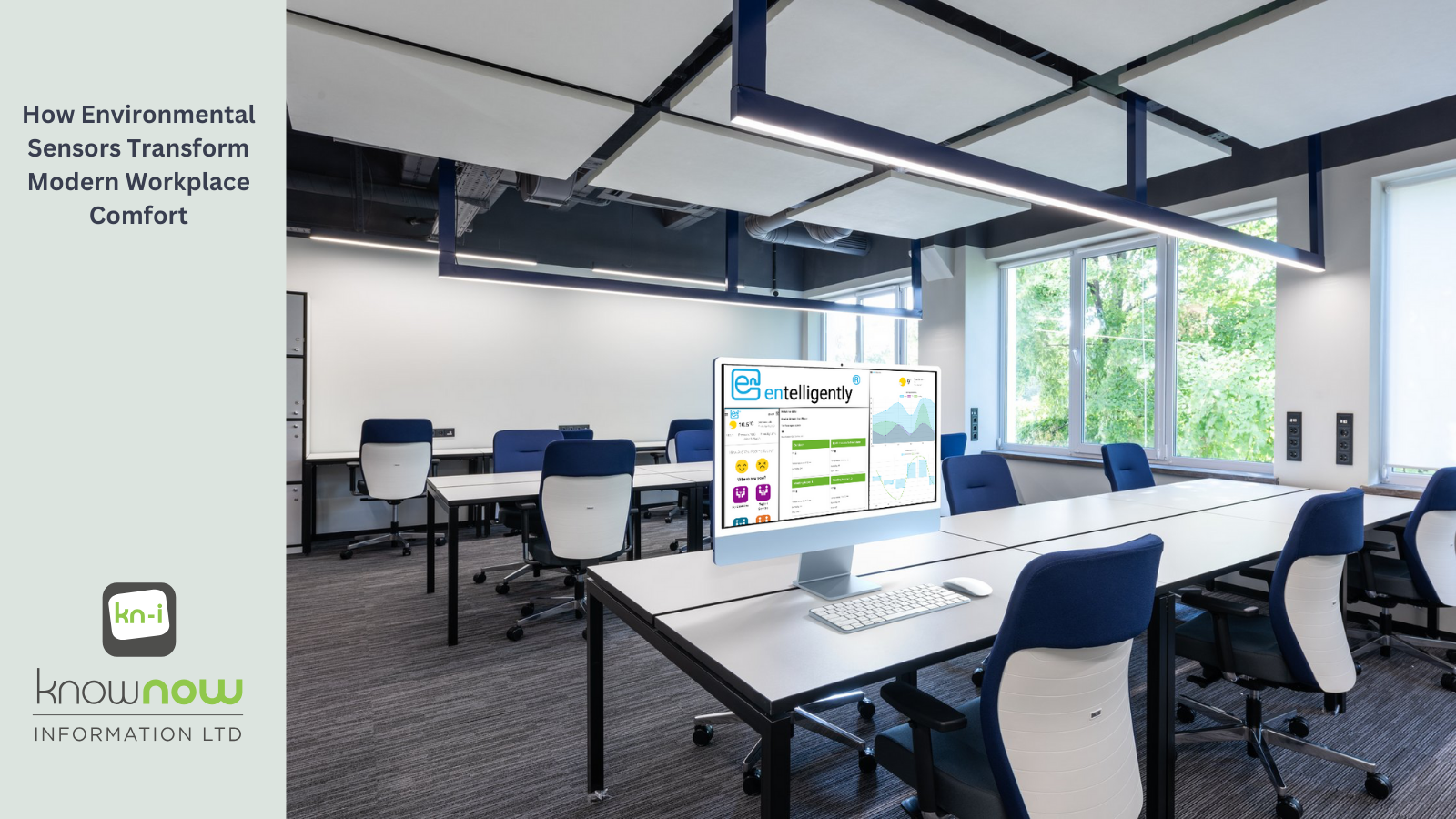Modern office environment with empty workstations and large windows showcasing a green outdoor view. A computer screen displaying the Entelligently software interface is prominently featured, emphasizing environmental sensor data. The image includes text 'How Environmental Sensors Transform Modern Workplace Comfort' and the KnowNow Information Ltd logo on the left side.